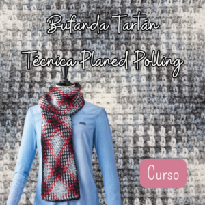 Curso Planned pooling y Patrón Bufanda Tartán